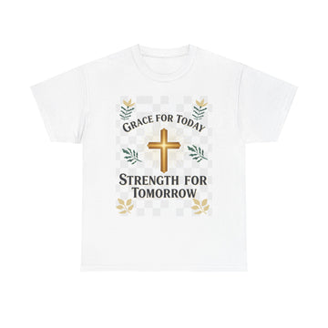 Christian T-Shirt – "Grace for Today, Strength for Tomorrow" Cross Graphic