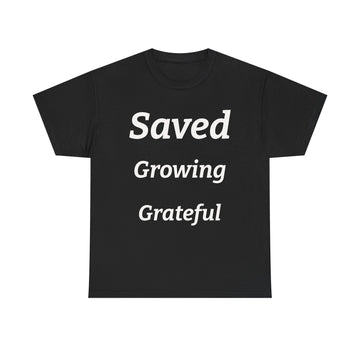 Saved Growing Grateful Christian Tee