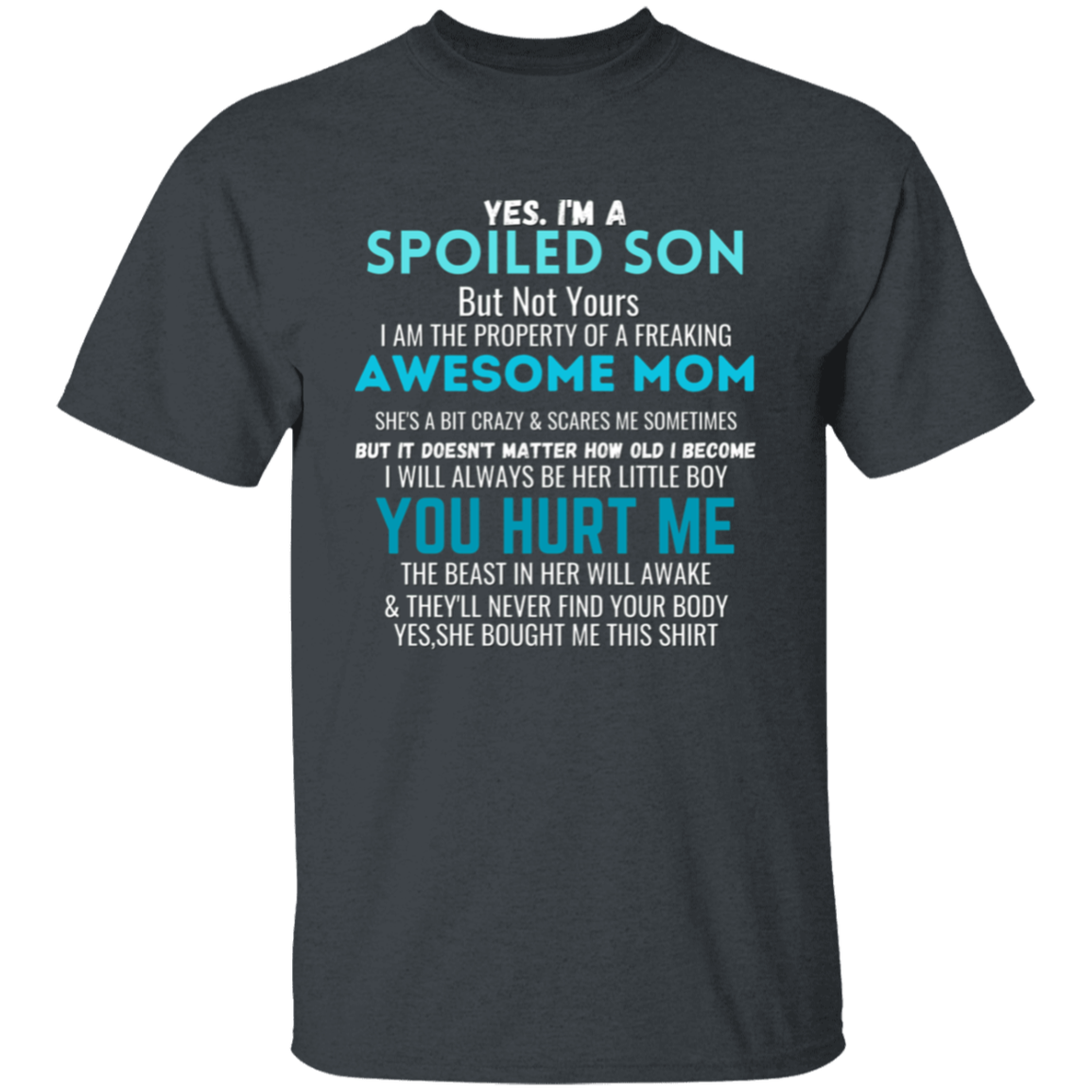 Spoiled Son | T-Shirt